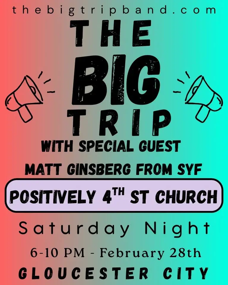 THE BIG TRIP at Positively 4th St Church Featuring Matt Ginsberg