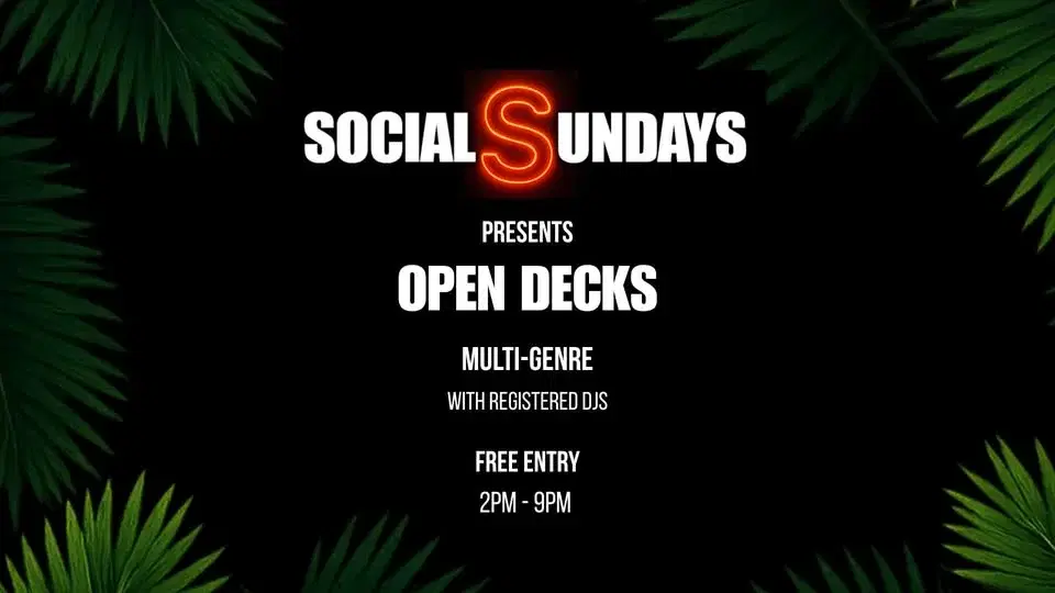 Social Sundays Presents - Open Decks