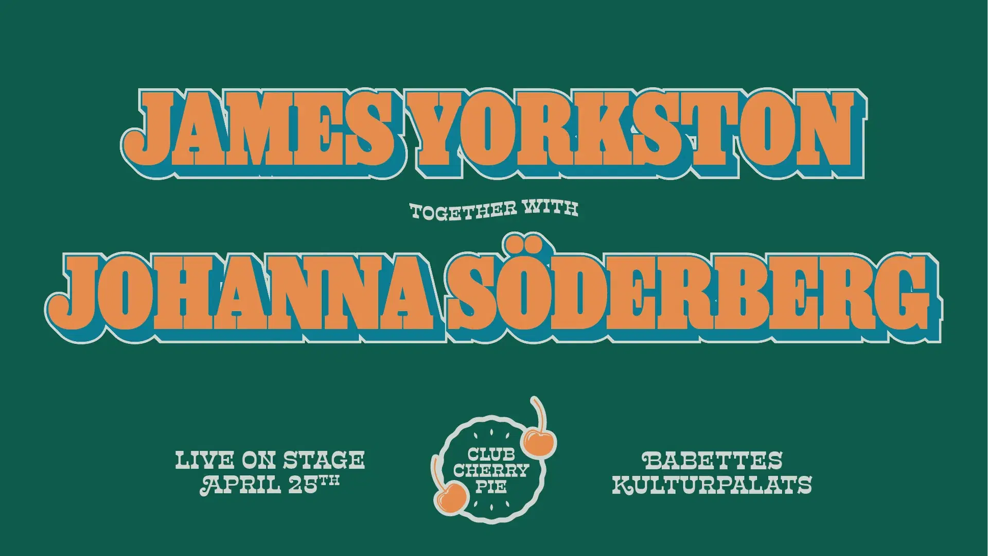 Club Cherry Pie–James Yorkston & Johanna Söderberg