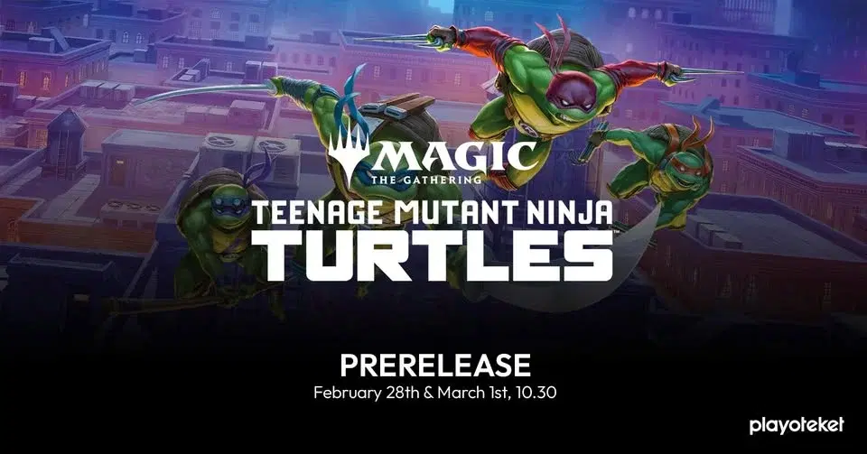Playotekets Teenage Mutant Ninja Turtles Prerelease Saturday