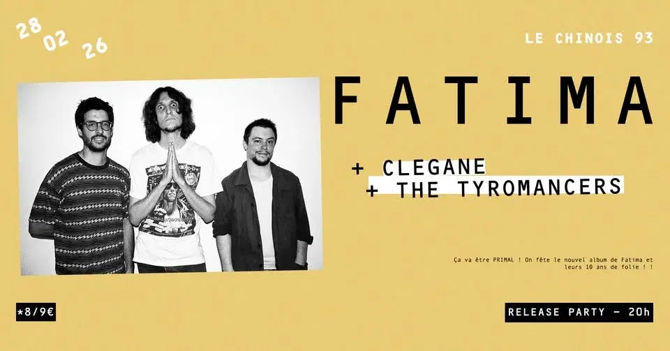 FATIMA (RELEASE PARTY) + CLEGANE + TYROMANCERS