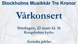 Vårkonsert med Stockholms Musikkår Tre Kronor