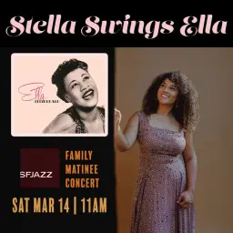 Stella Swings Ella - SFJAZZ Family Matinee Concert - Miner Auditorium, San Francisco