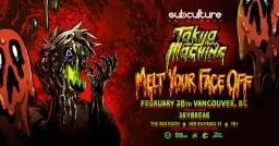 Tokyo Machine - Melt Your Face Off tour with Skybreak