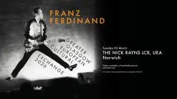 Franz Ferdinand at UEA, Norwich