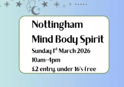 Nottingham Mind Body Spirit Event