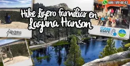 Hike Ligero Familiar en Laguna Hanson.