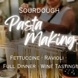 Sourdough Pasta Workshop