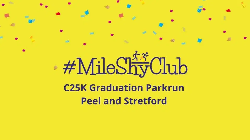 MileShyClub C25K Graduation - Peel and Stretford parkrun