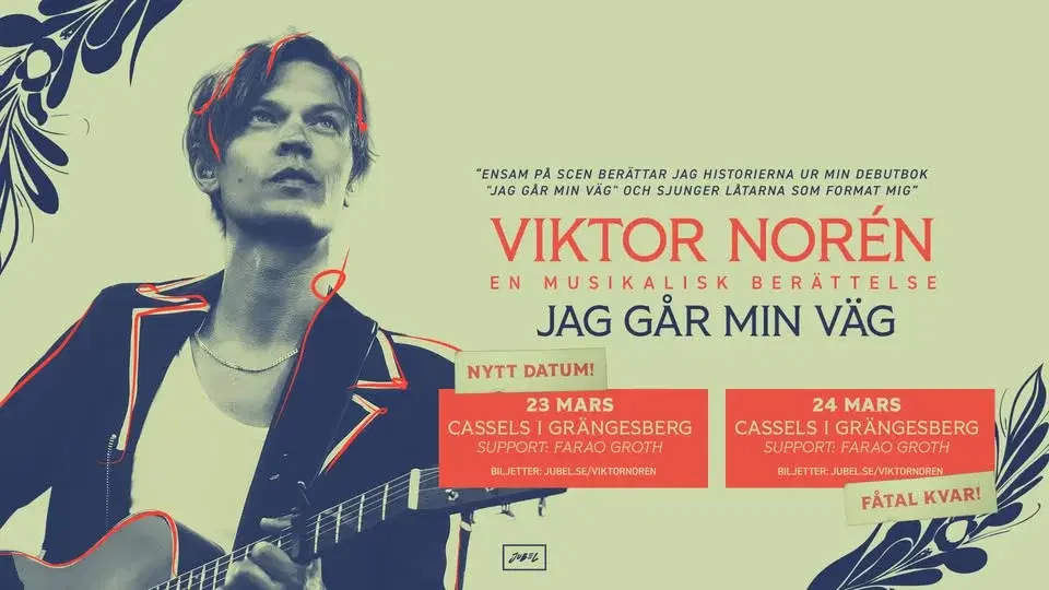 Viktor Norén | En musikalisk berättelse – Jag går min väg | Cassels – Support: Farao Groth