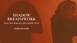 Shadow Breathwork 1/3