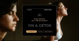 Yin & Détox — Spécial équinoxe du printemps 🌿