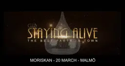 CLUB STAYING ALIVE | MALMÖ - MORISKAN