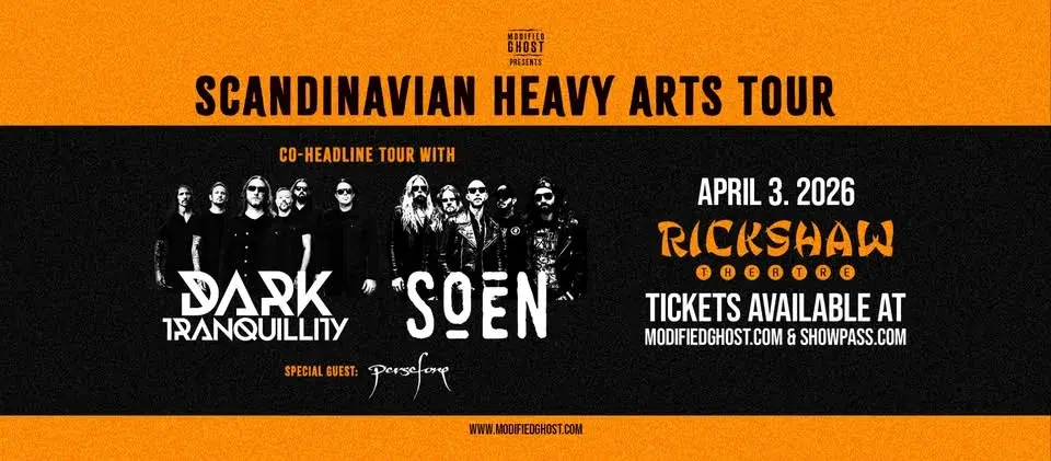 DARK TRANQUILLITY & SOEN with Persefone - April 3