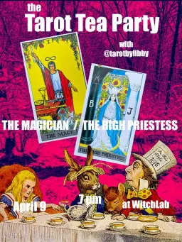 Tarot Tea Party - The Magician and The High Priestess