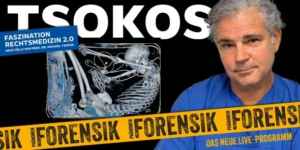 Michael Tsokos | Phänomen Forensik - Faszination Rechtsmedizin 2.0