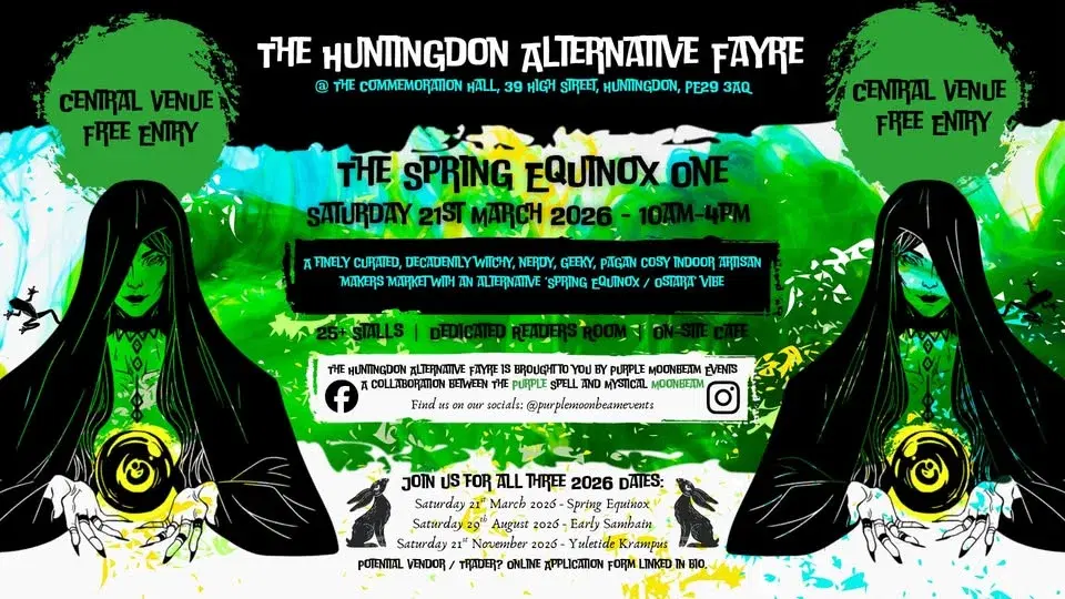 The Huntingdon Alternative Fayre, Spring Equinox 2026 - Saturday 21st March đ