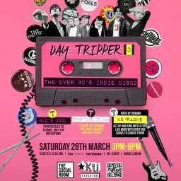 Day Tripper Volume 3 - The Over 30s Indie Disco