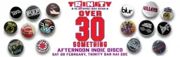 Over 30 Something - Afternoon Indie Disco!