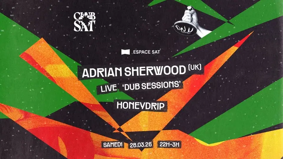 Club SAT — Adrian Sherwood (UK) (Live) • Honeydrip