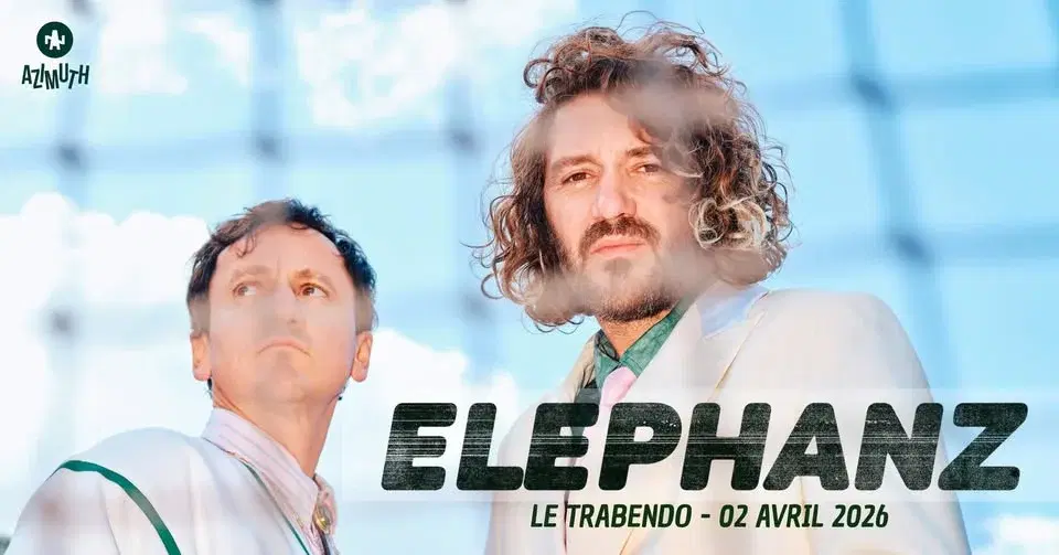 ELEPHANZ • Le Trabendo (Paris) • 02 avril 2026