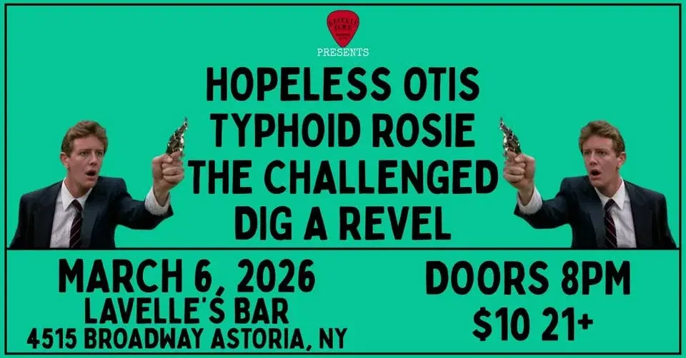 KDR Presents: Hopeless Otis/Typhoid Rosie/The Challenged/Dig a Revel @ Lavelle's