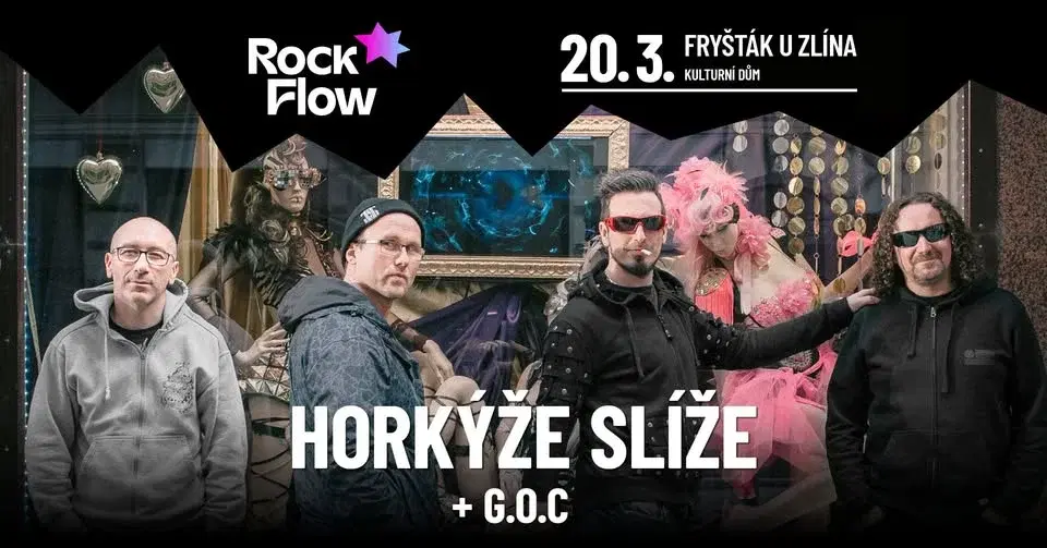 Horkýže Slíže + G.O.C / Fryšták u Zlína
