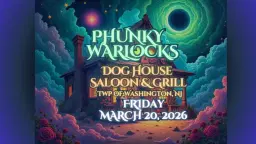PHUNKY WARLOCKS @ The Dog House Saloon! 3/20