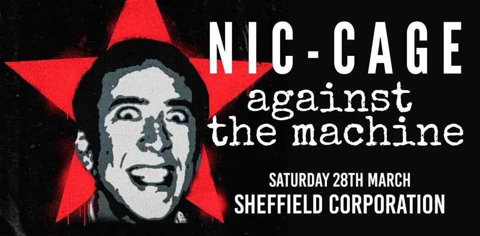 Nic Cage Against The Machine // Sheffield Corporation