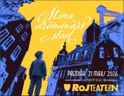 Mina drömmars stad - RoJteatern
