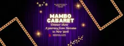 Mambo Cabaret Dinner Show - March 6th