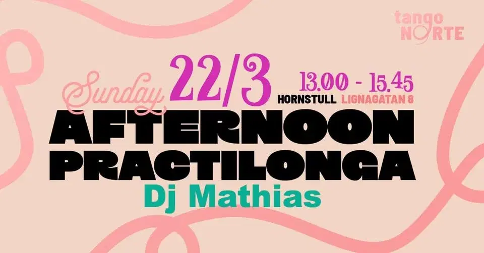 SUNDAY AFTERNOON PRACTILONGA