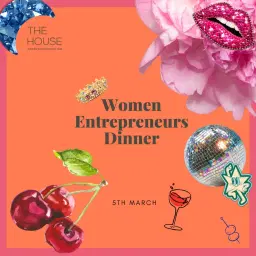 Women Entrepreneurs Dinner 🍒