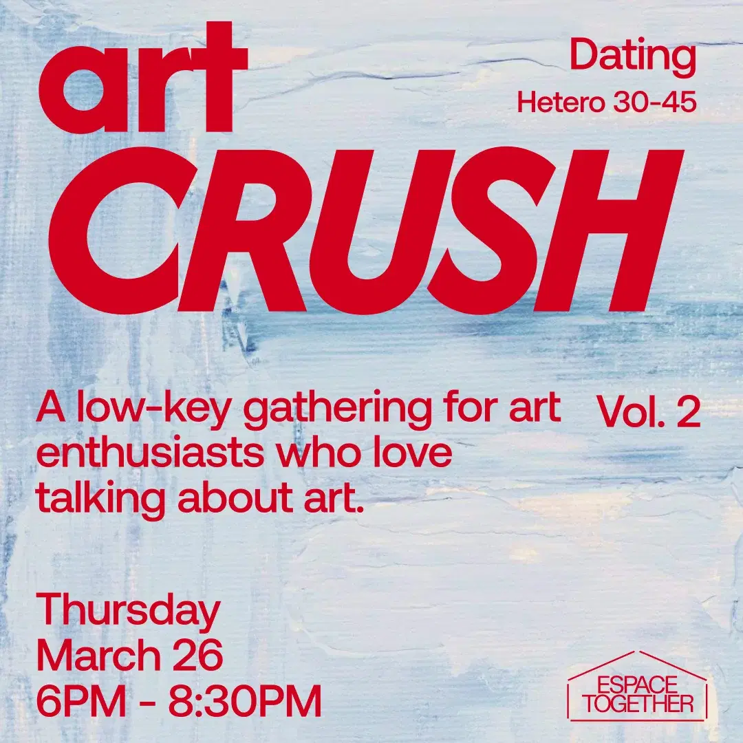 Art Crush - Dating #1 (Hétéro 30-45) 💛 🎨