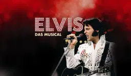 ELVIS - Das Musical
