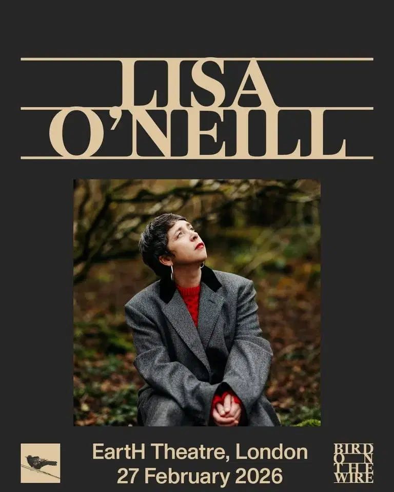 Bird On The Wire presents: Lisa O'Neill | EartH Theatre, London