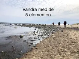 Vandra med de 5 elementen - Vatten - NYTT DATUM