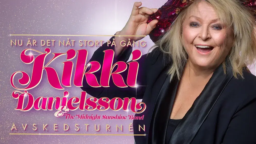 KIKKI DANIELSSONS - AVSKEDSTURNÉN