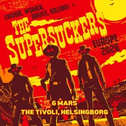 SUPERSUCKERS || THE TIVOLI || HELSINGBORG