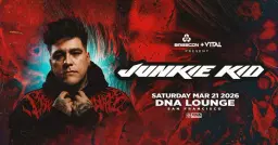 Basscon & Vital present: Junkie Kid at DNA Lounge