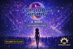 Euphoria Rising - Women´s day Celebration with Morning Beat & Klubb TA PLASS