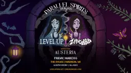 Level Up x Zingara - Parallel Spirits Tour at The Sylvee