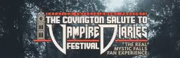 The Covington Salute to Vampire Diaries Festival - Covington, GA