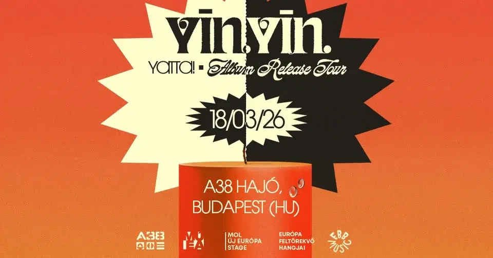 YĪN YĪN (NL) YATTA! Album Release Tour // A38 Hajó