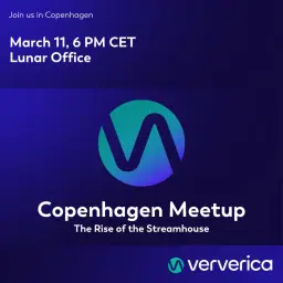 Copenhagen Meetup: The Rise of the Streamhouse