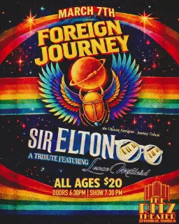 Foreign Journey & Sir Elton Live At The RITZ Theater