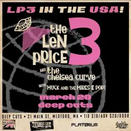The Len Price 3 / The Chelsea Curve / Muck & the Mires / Pop!