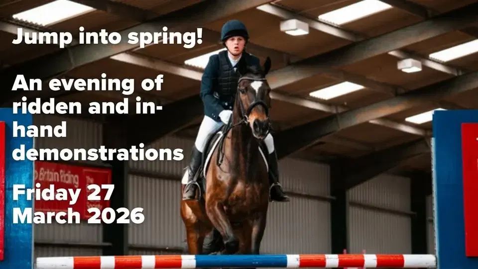Jump into Spring - Ridden and In-Hand Demonstrations Evening