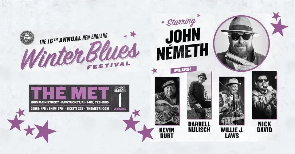 16th ANNUAL NEW ENGLND WINTER BLUES FESTIVAL Starring JOHN NEMETH - Sunday, 3.1 at The Met!