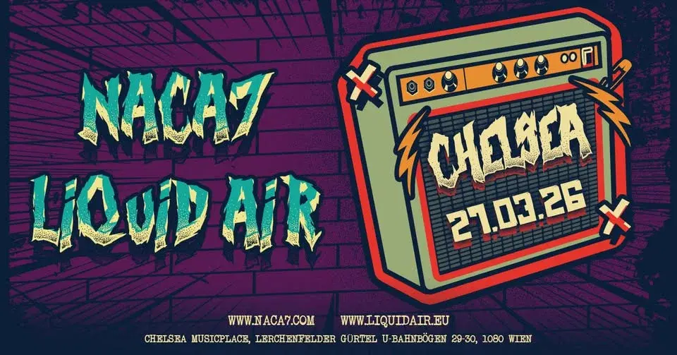 naca7 & Liquid Air @ Chelsea